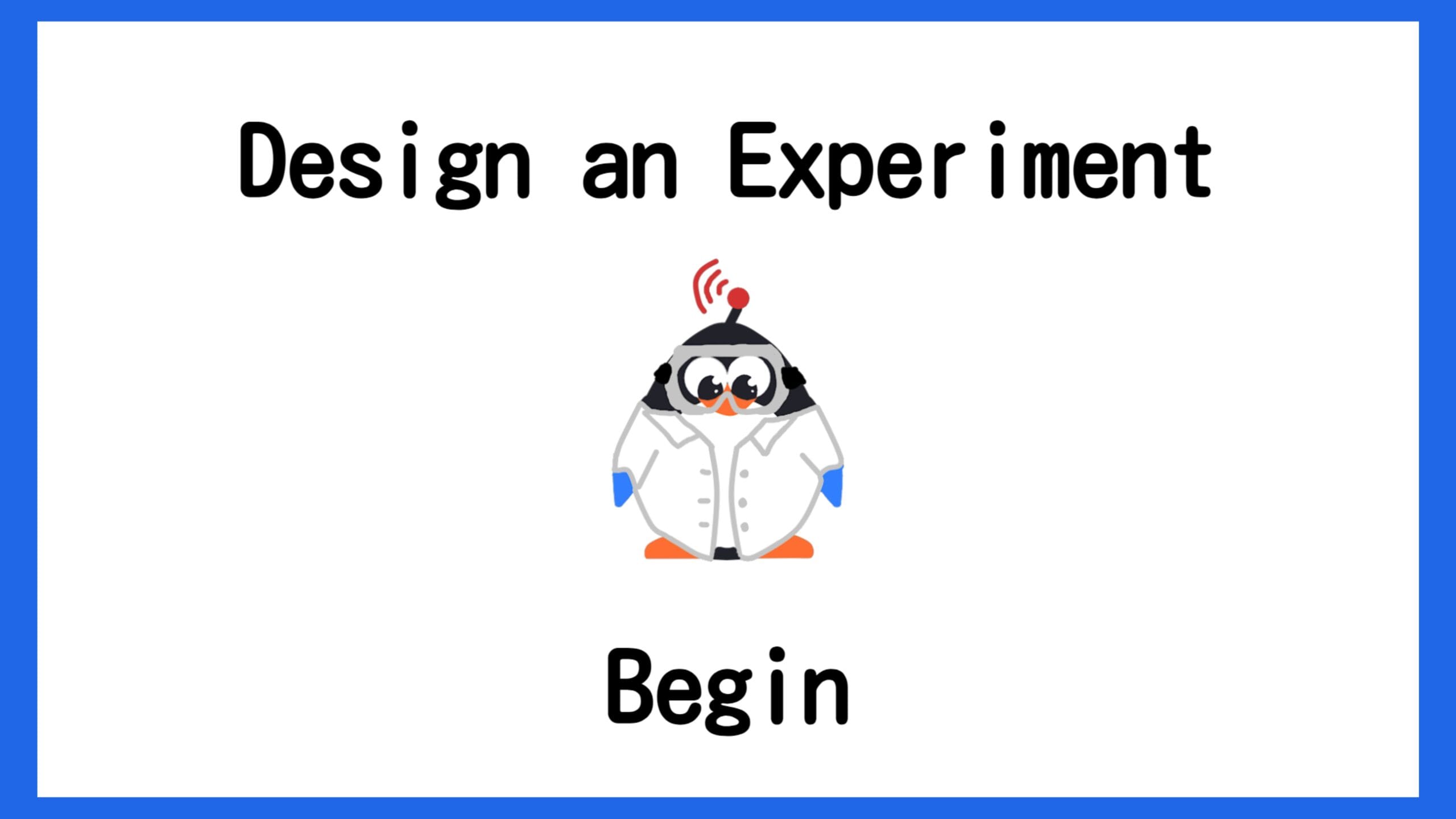 Design an Experiment