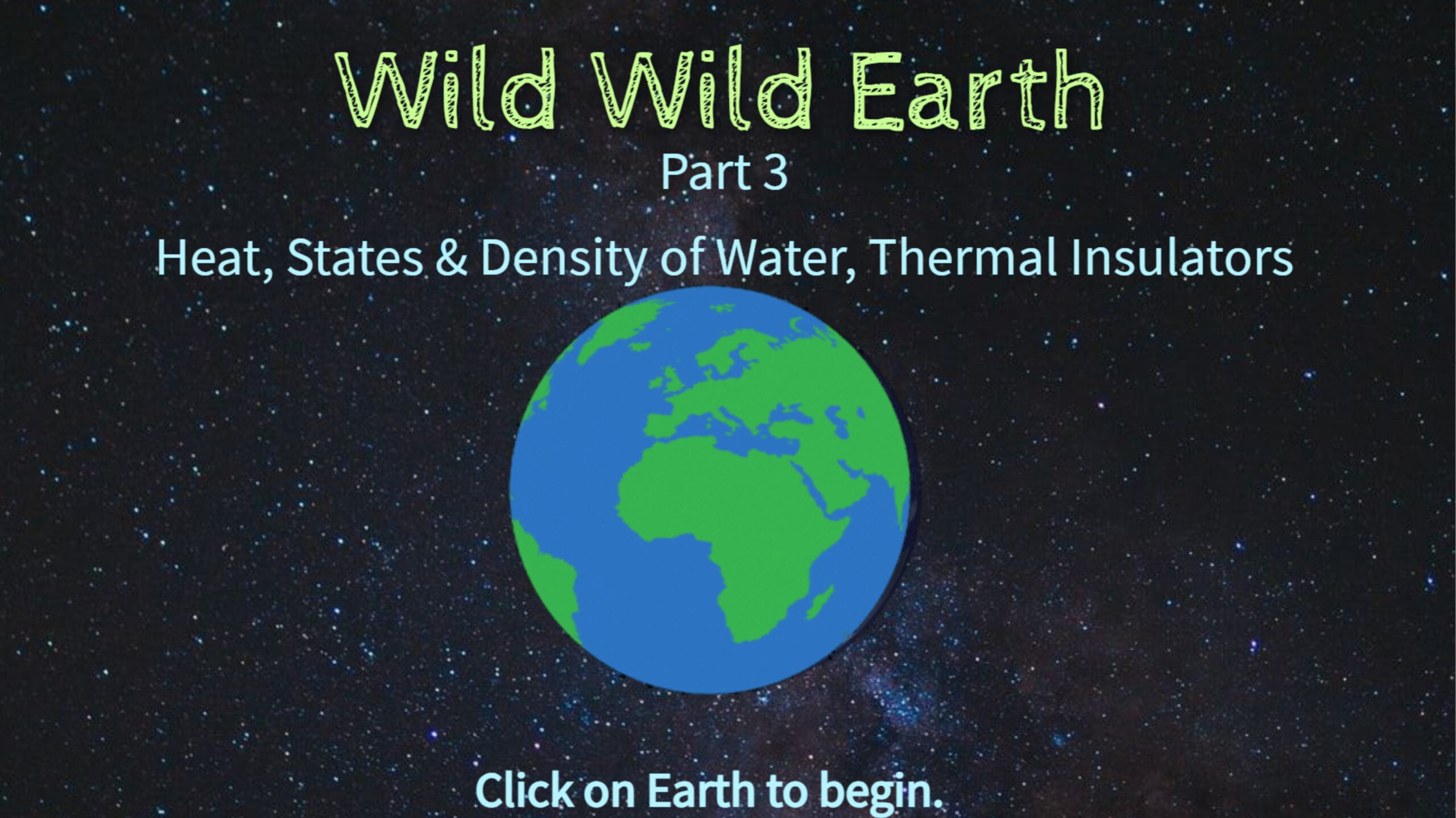 Wild Wild Earth Part 3